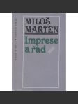 Imprese a řád (literární věda, mj. Dopis Miloše Martena F. X. Šaldovi, Styl a stylizace, O lyrickém impresionismu, Nad městem) - náhled