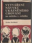Vytváření návyků ukázněného chování na začátku I. ročníku - náhled