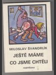 Ještě máme co jsme chtěli - náhled