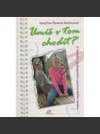 Umíš v tom chodit? Kateřina Šťastná - náhled