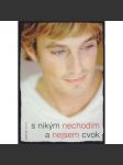 S nikým nechodím a nejsem cvok - náhled
