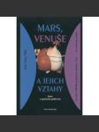 Mars, Venuše a jejich vztahy - náhled