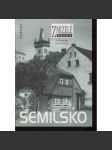 Semilsko - Zmizelé Čechy (okres Semily na starých fotografiích) [Podkrkonoší a Český ráj + dějiny regionu] - náhled