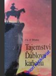 Tajemství ďáblova kaňonu - whitte charles patterson - náhled