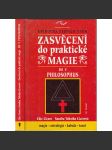 Zasvěcení do praktické magie, díl V. Philosophus - náhled