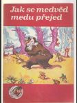 Jak se medvěd medu přejed - náhled
