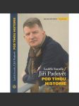 Pod tíhou historie (Jiří Padevět) - náhled