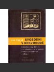 Svobodní v nesvobodě - náhled