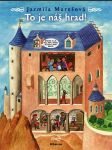 To je náš hrad! marešová jarmila - náhled