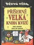 Příšerně velká kniha kvizů - náhled