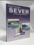 Sever, za kamna vlezem: Nahlédnutí do života ve Skandinávii - náhled