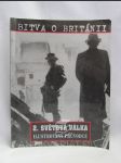 Bitva o Británii - Ilustrovaný průvodce: 2. světová válka - náhled