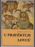U pravěkých lovců - náhled