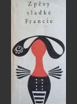Zpěvy sladké Francie - náhled