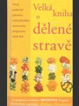 Velká kniha o dělené stravě - náhled