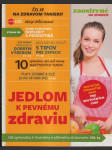 Jedlom k pevnému zdraviu (veľký formát) - náhled