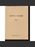 Slovo a naděje [Sborník příspěvků ze symposia Křesťanské akademie v Brixenu; exilová katolická literatura] - náhled