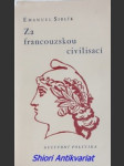 Za francouzskou civilisací - kulturní politika - siblík emanuel - náhled