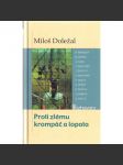 Proti zlému krompáč a lopata - náhled