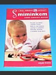 Hry, zábava a cvičení s miminkem - náhled