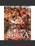 Dějiny Srbska (Srbsko, býv. Jugoslávie; edice Dějiny států z Nakladatelství Lidové noviny) - náhled