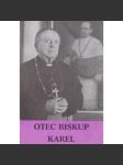 Otec biskup Karel - náhled