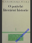 O potřebě literární historie - wyka kazimierz - náhled