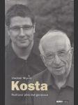 Kosta - Rozhovor přes dvě generace - náhled