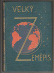 Velký zeměpis všech dílů světa IX. Republika Československá - náhled