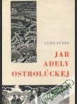 Jar Adely Ostrolúckej - náhled