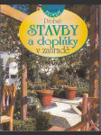 Drobné stavby a doplňky v zahradě - náhled