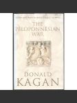 The Peloponnesian War: Athens and Sparta in Savage Conflict 431-404 BC [peloponéská válka; Atény; staré Řecko; dějiny; historie] - náhled