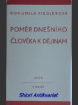 Poměr dnešního člověka k dějinám - fiedlerová bohumila - náhled