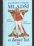 Za deset týdnů mladší o deset let - náhled