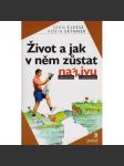 Život a jak v něm zůstat naživu - náhled