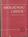 Spoločnou cestou - náhled