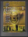 Tajné dějiny světa I. (Atlantis, ztracená perla na úsvitu lidstva) - náhled