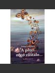 A přeci něco zůstalo... Taťána Lukešová - náhled