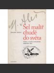 Šel malíř chudě do světa - náhled