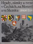 Hrady, zámky a tvrze v Čechách, na Moravě a ve Slezsku IV. / Západní Čechy - náhled