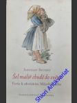 Šel malíř chudě do světa - ( verše k obrázkům mikoláše alše) - seifert jaroslav - náhled