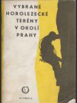 Vybrané horolezecké terény v okolí Prahy - náhled