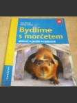 Bydlíme s morčetem - náhled