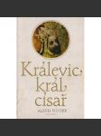 Králevic, král, císař - náhled