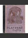 O sochařském díle rodiny Platzerů [Platzer, sochy] Příspěvek k dějinám středoevropského sochařství - náhled