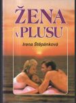 Žena v plusu (s venovaním a podpisom autorky) - náhled