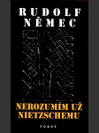 Nerozumím už nietzschemu němec rudolf - náhled