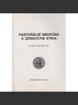Pastorální medicína a zdravotní etika - náhled