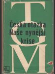 Česká otázka - Naše nynější krise - náhled