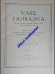 NAŠE ZAHRÁDKA - Ilustrovaný časopis pro majitele domácích zahrad, přátele zahradnictví a přírody - Ročník XV-XVI - Kolektiv autorů - náhled